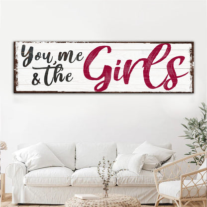 You, Me, and Our Girls – III Wall Sign