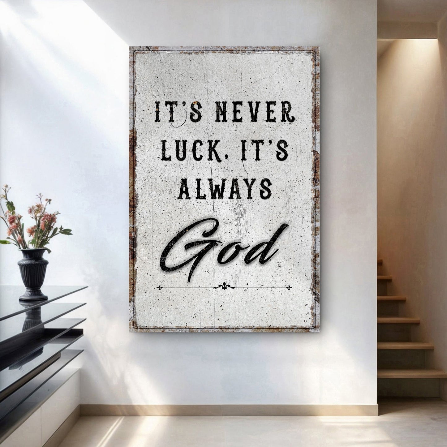 Never Luck, Always God — Faith Wall Sign