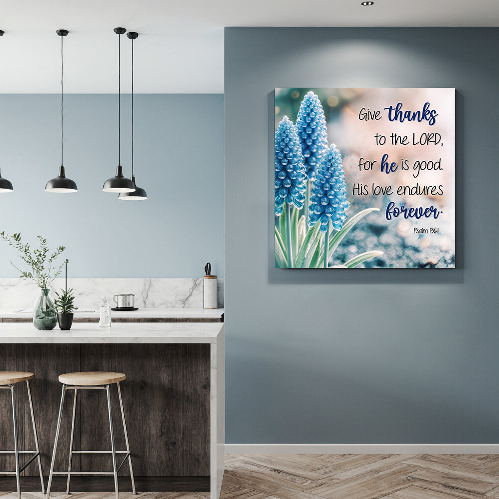 Enduring Love — Psalm 136:1 Wall Art