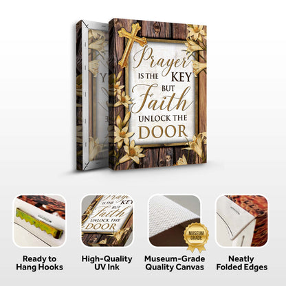 Prayer Holds the Key, Faith Holds the Answer II Sign