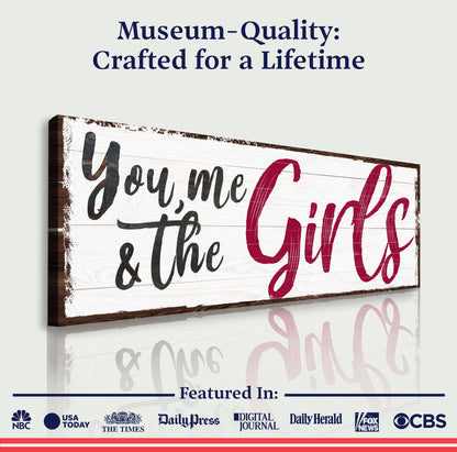 You, Me, and Our Girls – III Wall Sign