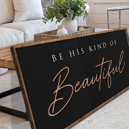 His Kind of Beautiful – Faith Sign
