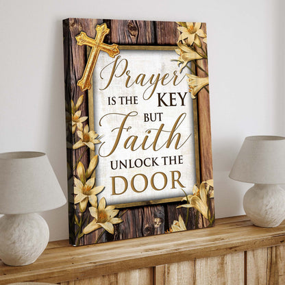 Prayer Holds the Key, Faith Holds the Answer II Sign